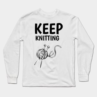 keep knitting Long Sleeve T-Shirt